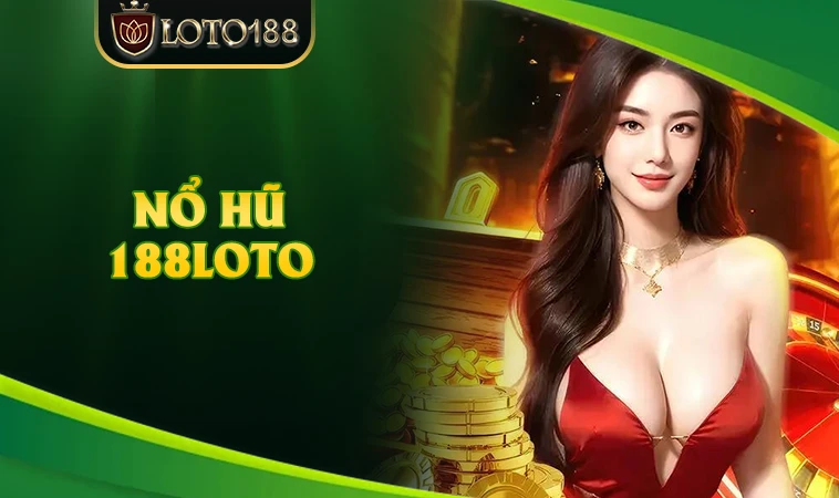 Trang chủ 32 188Loto - Nhà Cái 188 Loto - Địa Chỉ Cá Cược Online Hàng Đầu Thế Giới